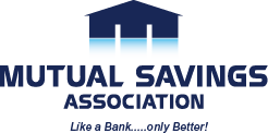 Mutual Savings Association Logo like a bank only better